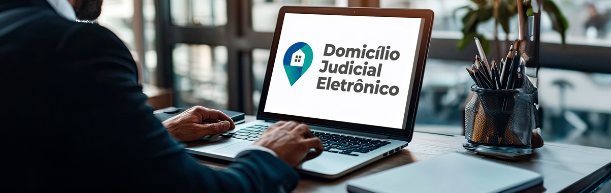 Conclusão do Cadastro Compulsório e Alterações no Uso do Domicílio Judicial Eletrônico (DJE)