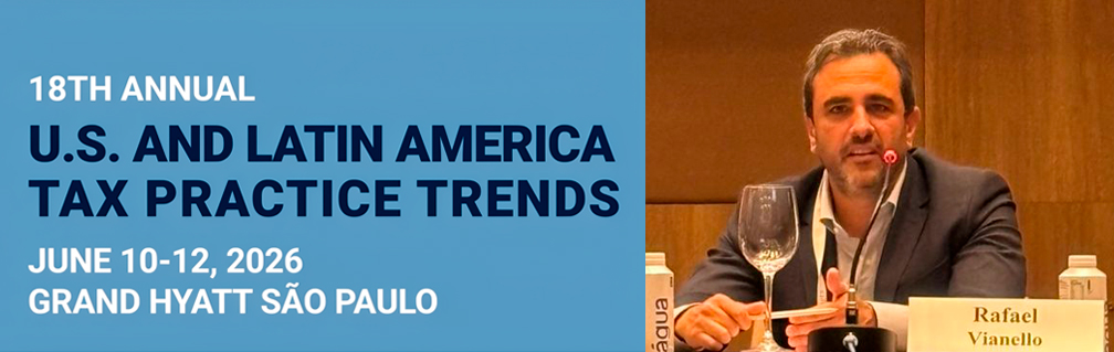 Pinheiro Guimarães participou do Latin America Tax Practice Trends Annual Conference