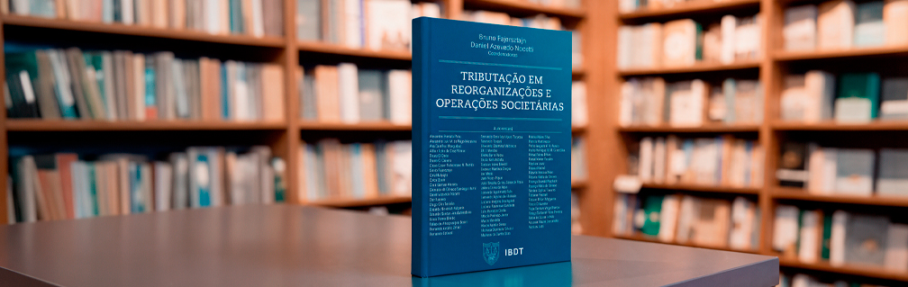 Lançamento da obra coletiva “Tributação em Reorganizações e Operações Societárias”